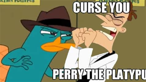 Curse you perry the platypus